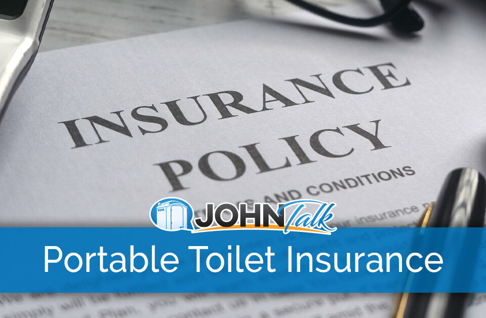 Insurance_ How Portable Toilets Can Be Different Than Other Businesses